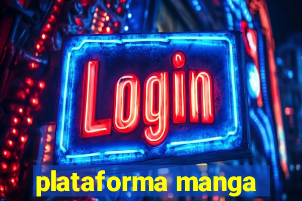 plataforma manga